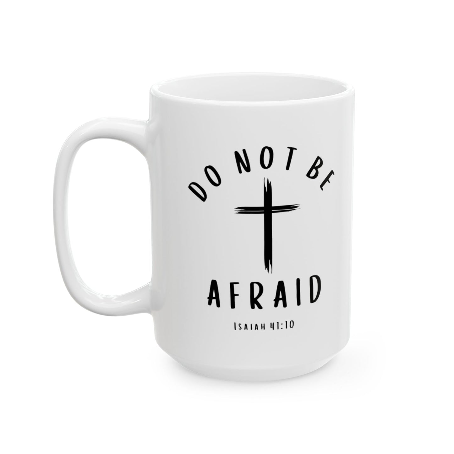 "Do Not Be Afraid" Mug