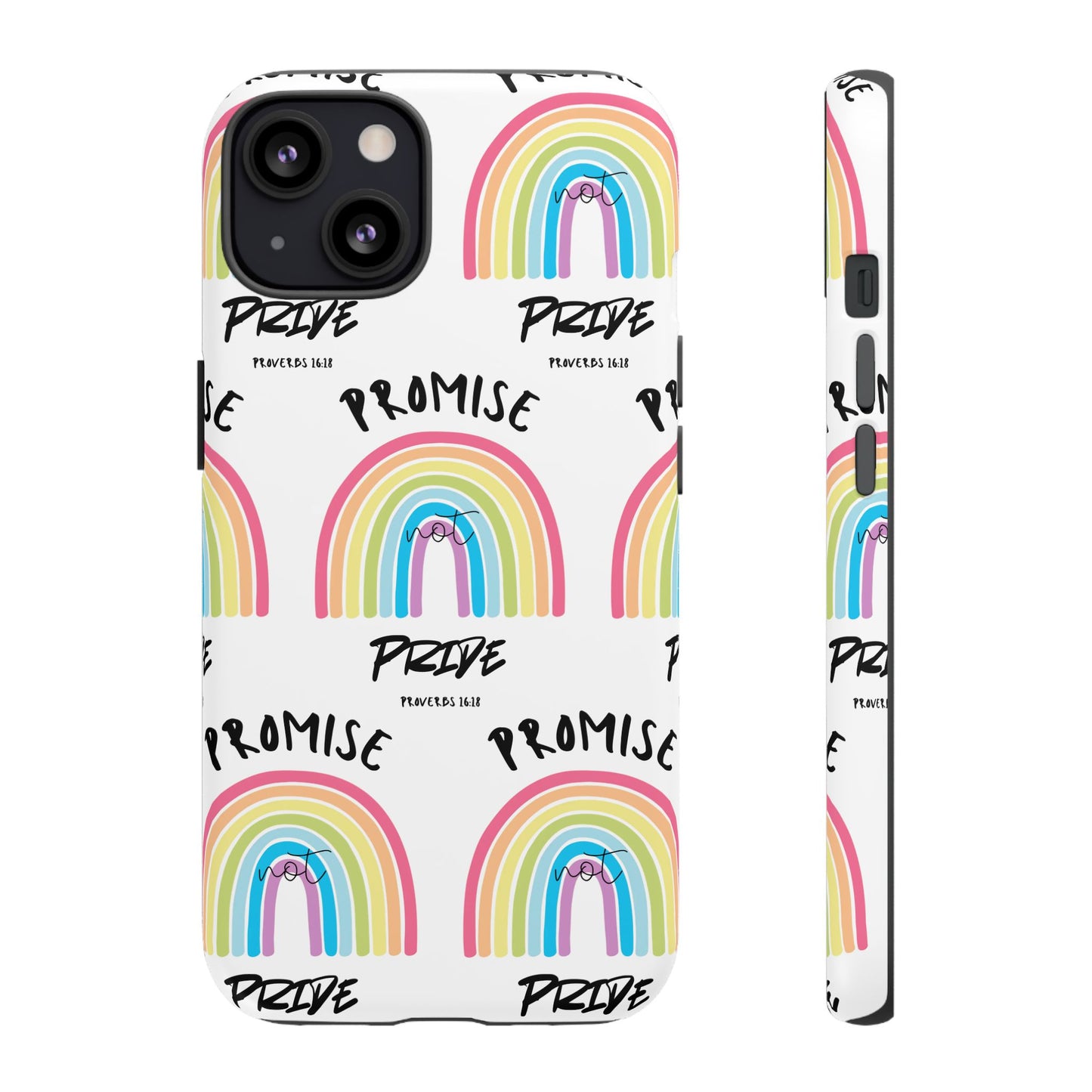 "Promise Not Pride" Phone Case