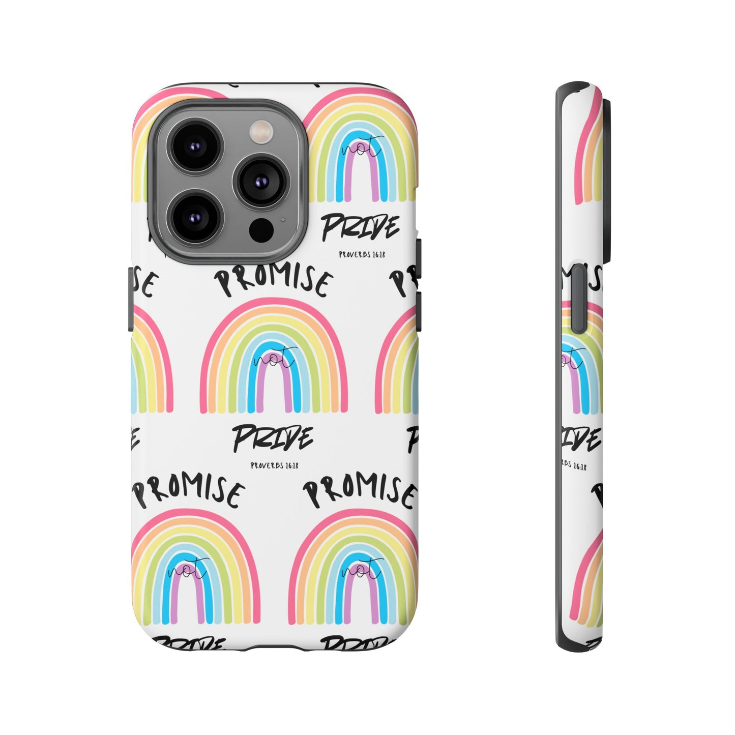 "Promise Not Pride" Phone Case