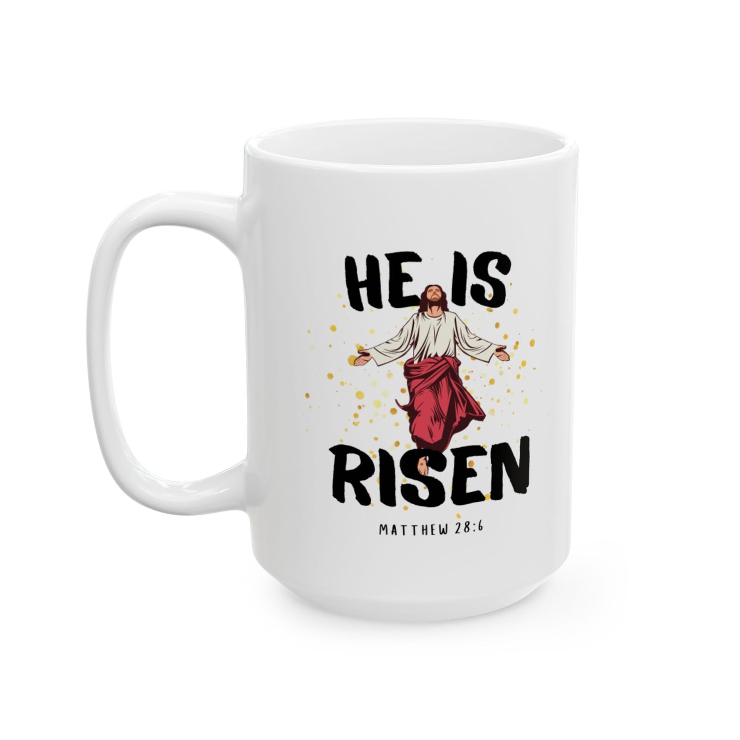 "He Is Risen" Mug