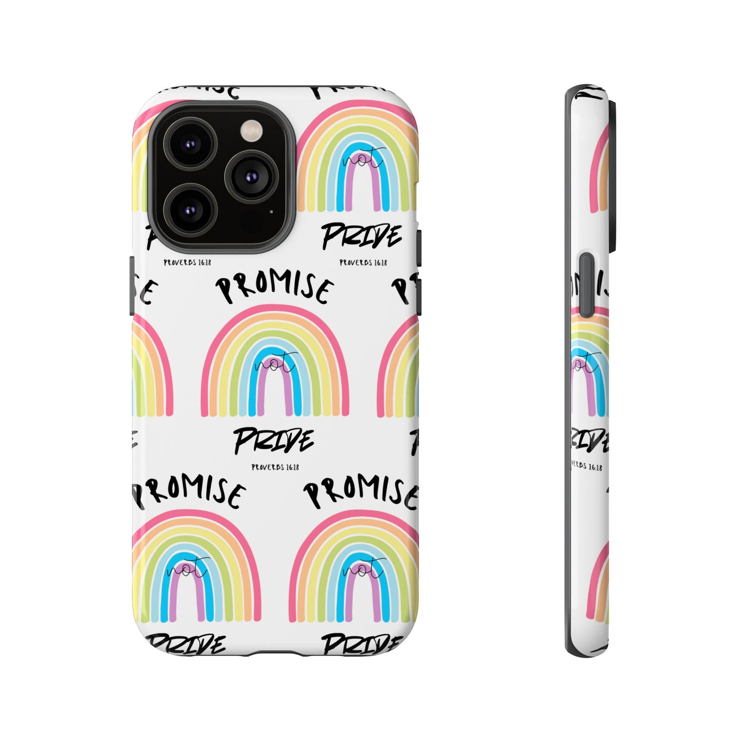 "Promise Not Pride" Phone Case