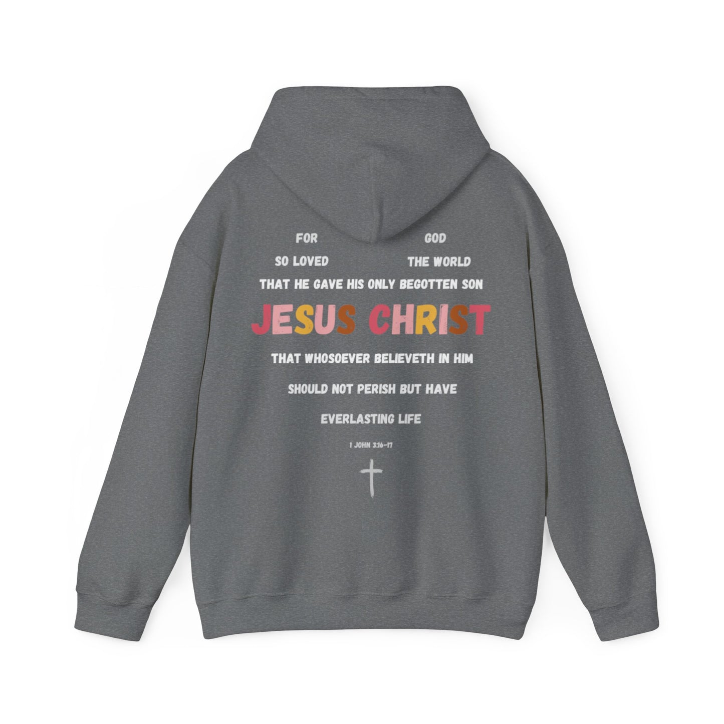 "For God So Loved The World" Hoodie