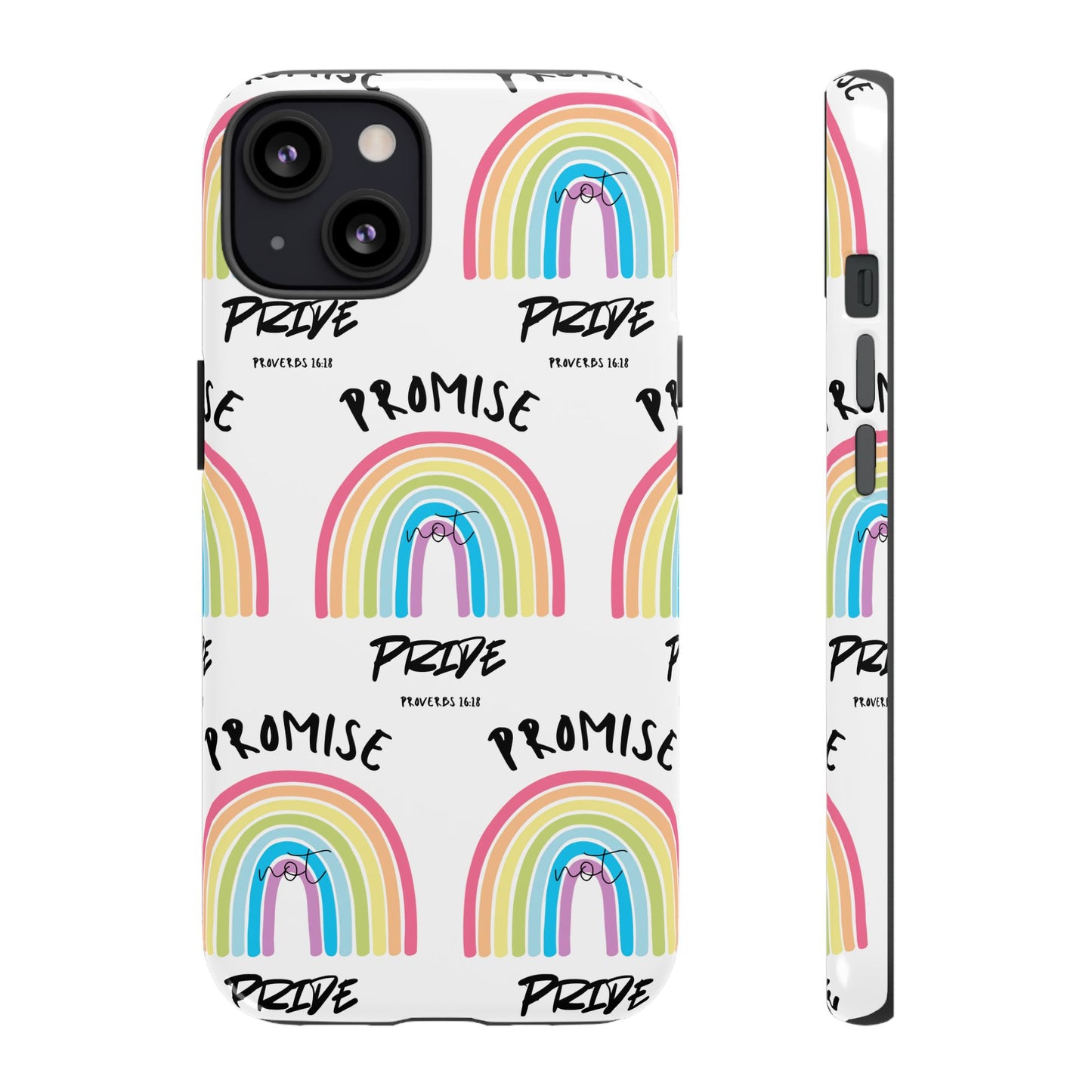 "Promise Not Pride" Phone Case