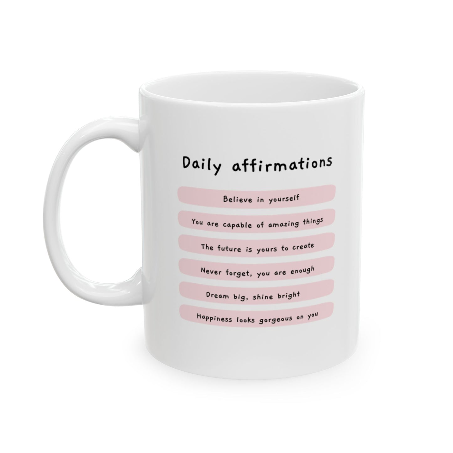 "Daily Affirmations" Mug