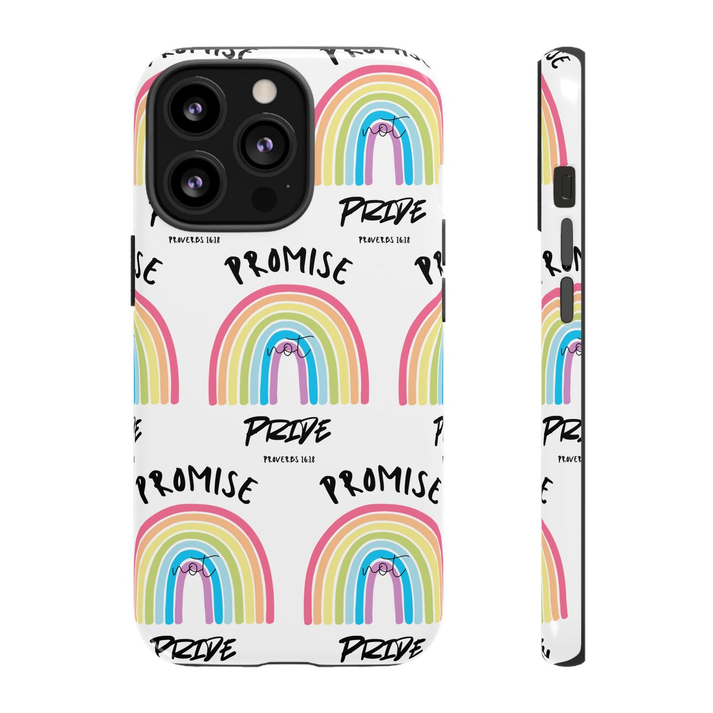 "Promise Not Pride" Phone Case