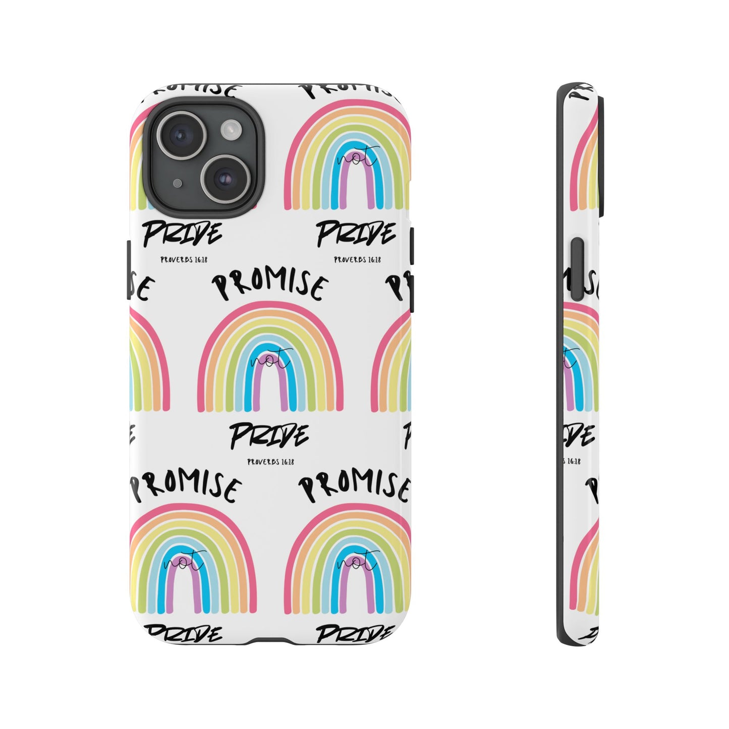 "Promise Not Pride" Phone Case