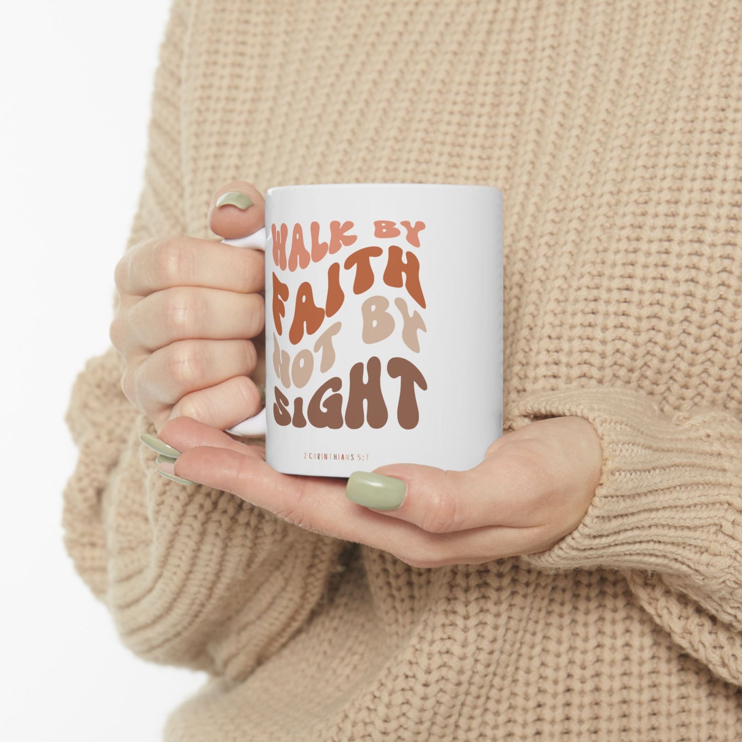 "Walk By Faith" Mug
