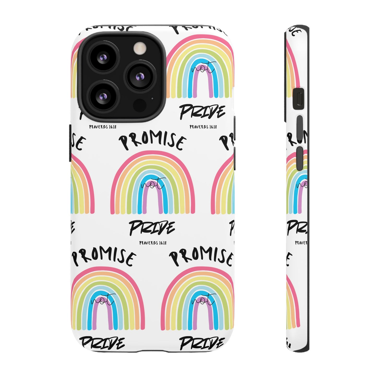 "Promise Not Pride" Phone Case