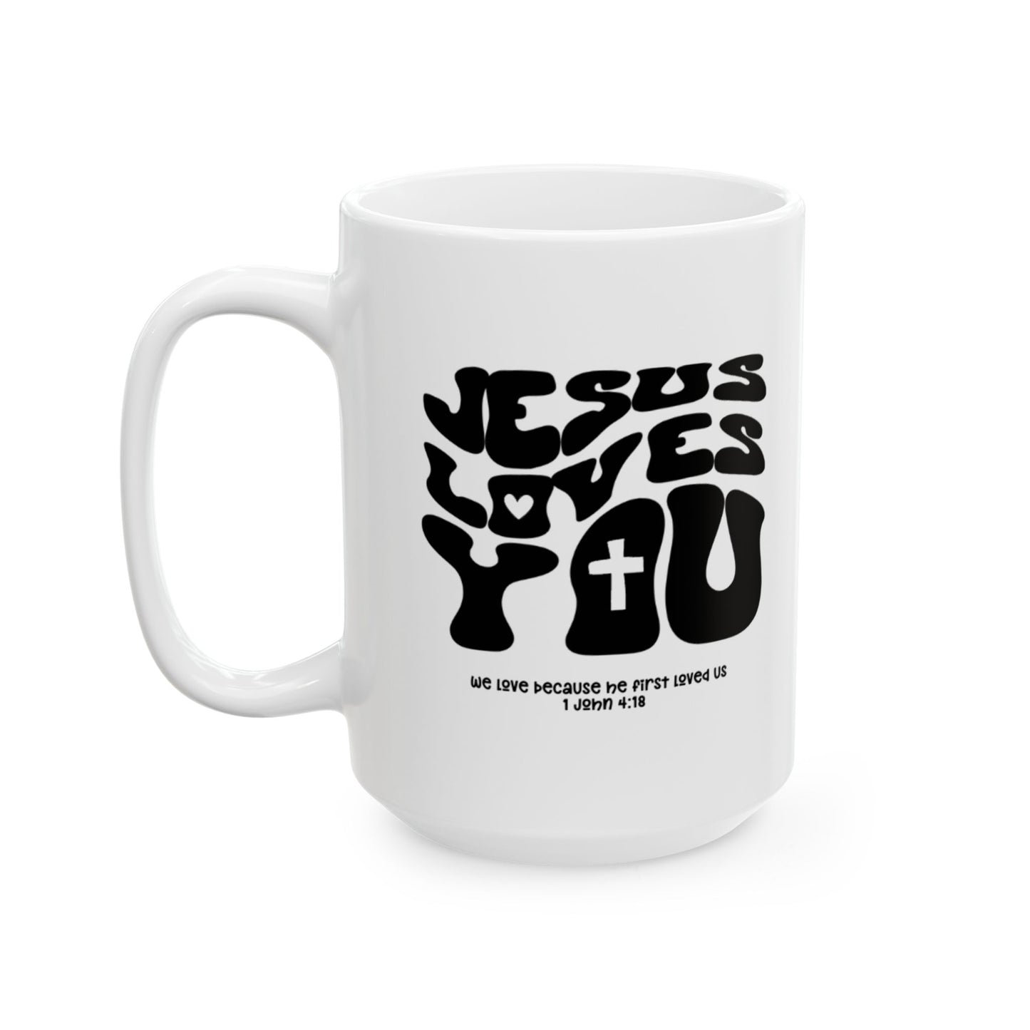 "Jesus Loves You" Mug