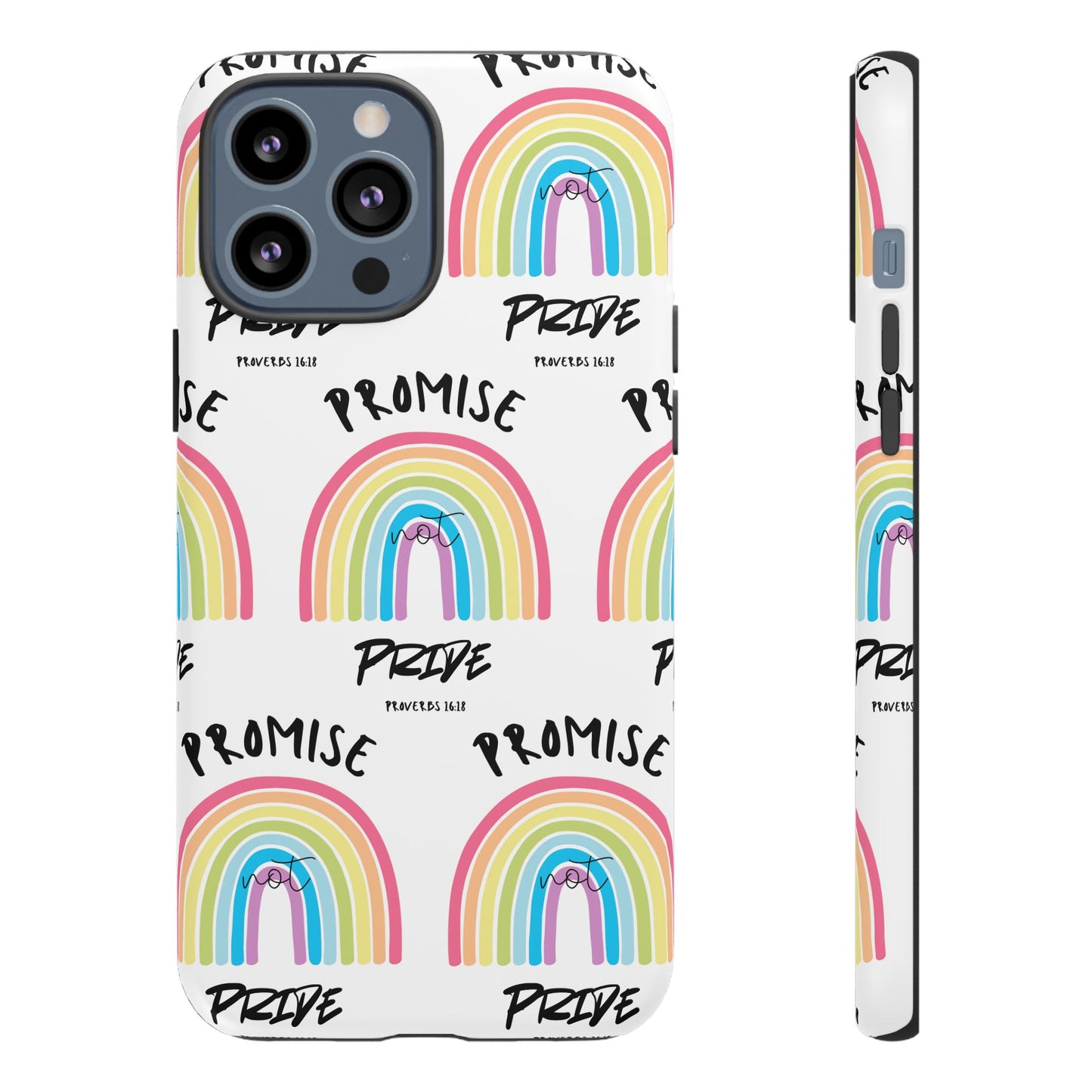 "Promise Not Pride" Phone Case