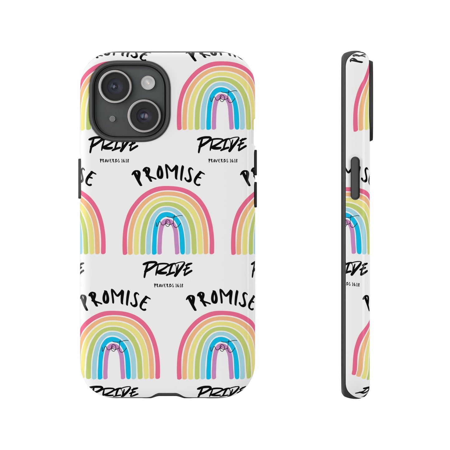 "Promise Not Pride" Phone Case