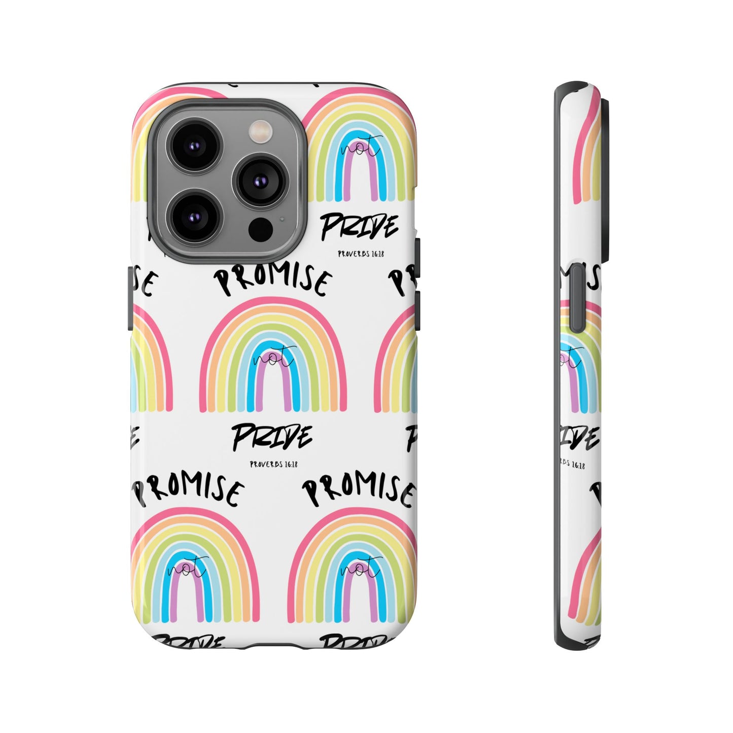 "Promise Not Pride" Phone Case