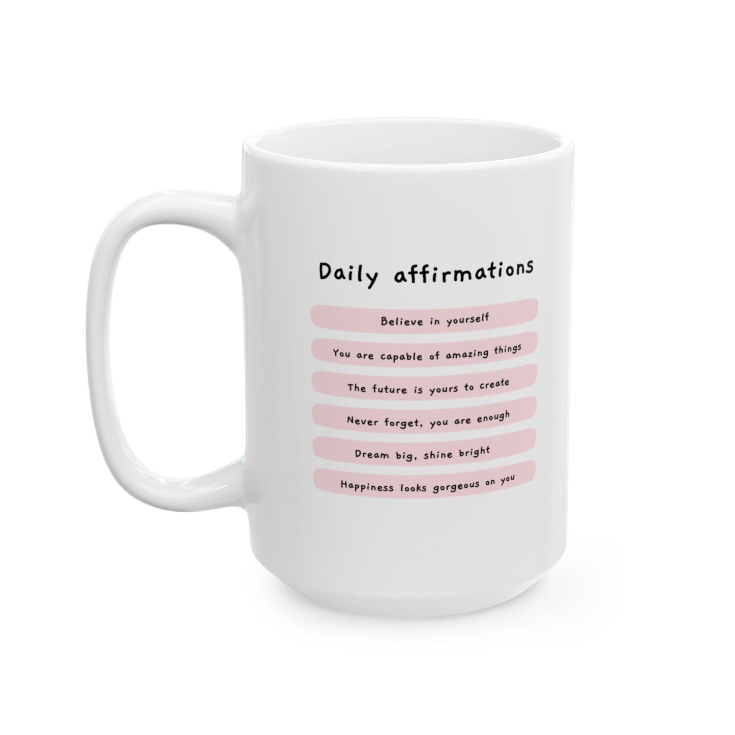 "Daily Affirmations" Mug