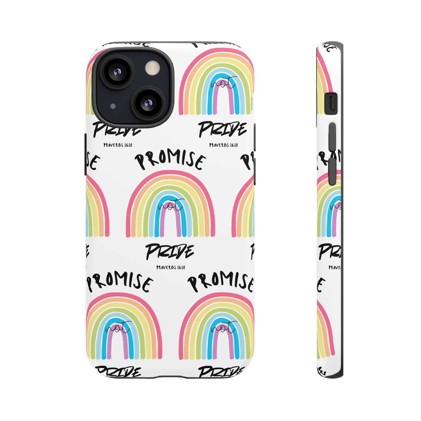 "Promise Not Pride" Phone Case