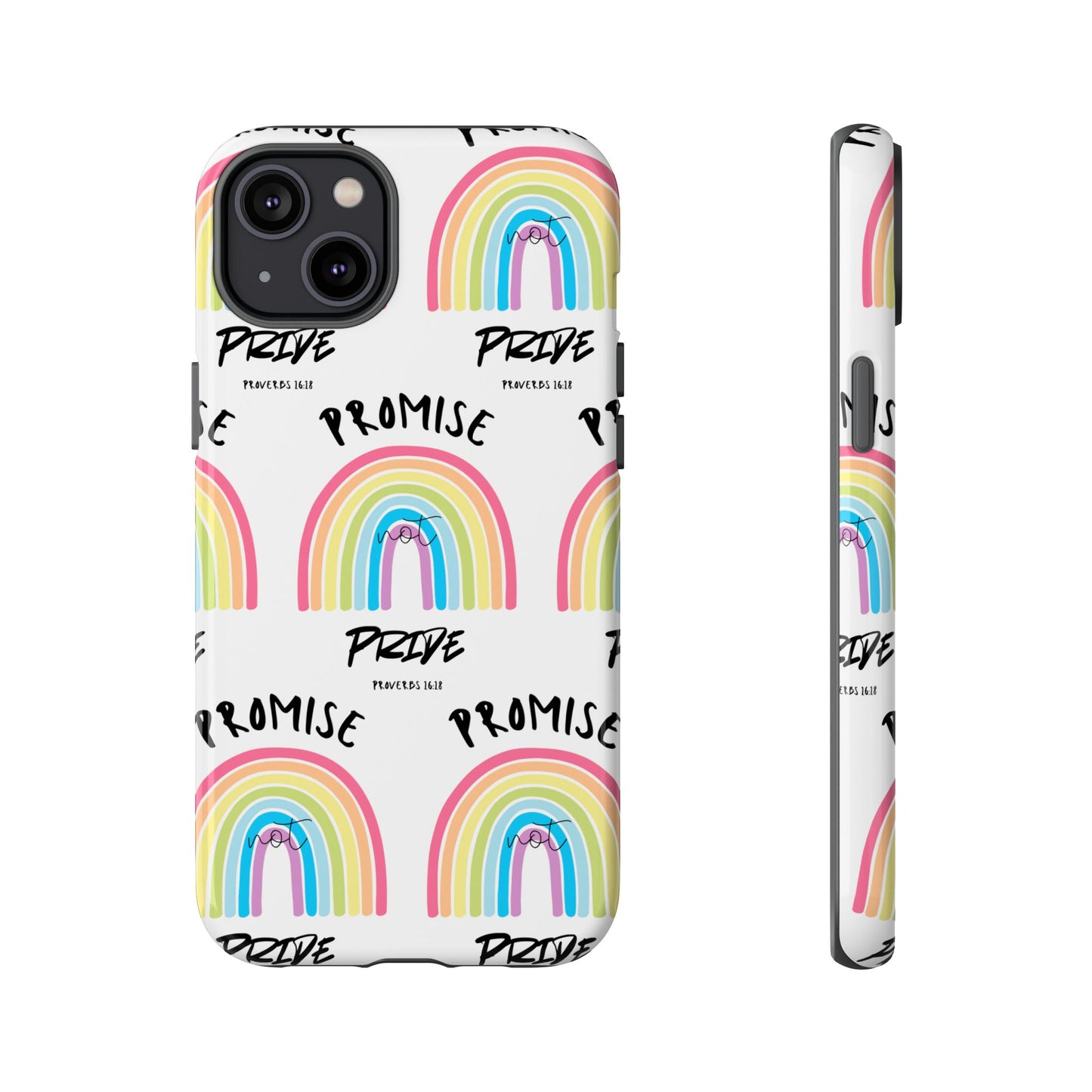 "Promise Not Pride" Phone Case
