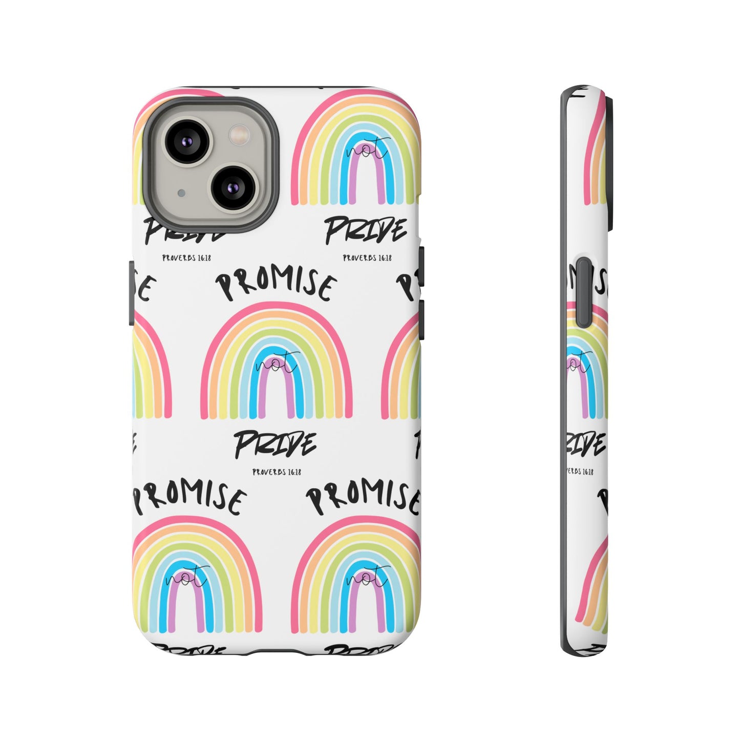 "Promise Not Pride" Phone Case