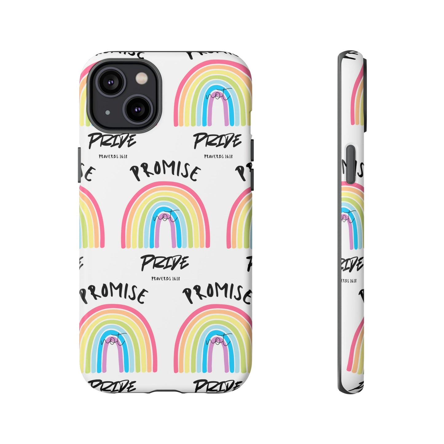 "Promise Not Pride" Phone Case