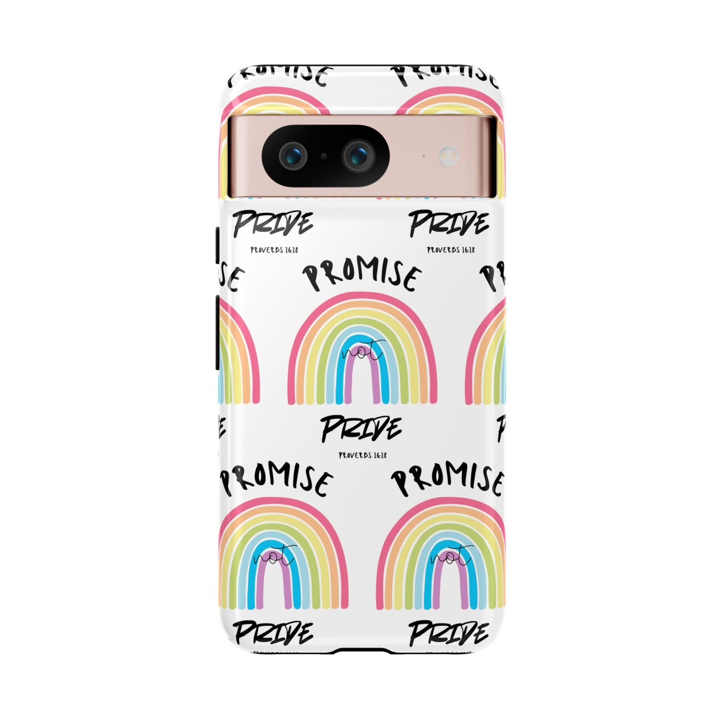 "Promise Not Pride" Phone Case