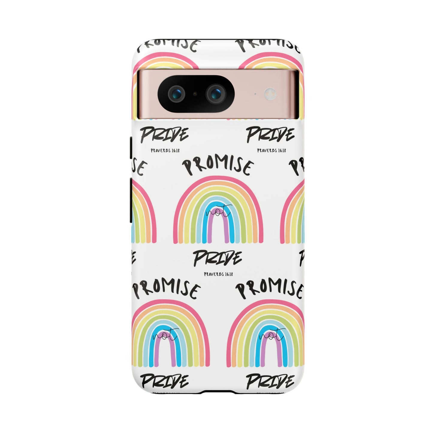 "Promise Not Pride" Phone Case