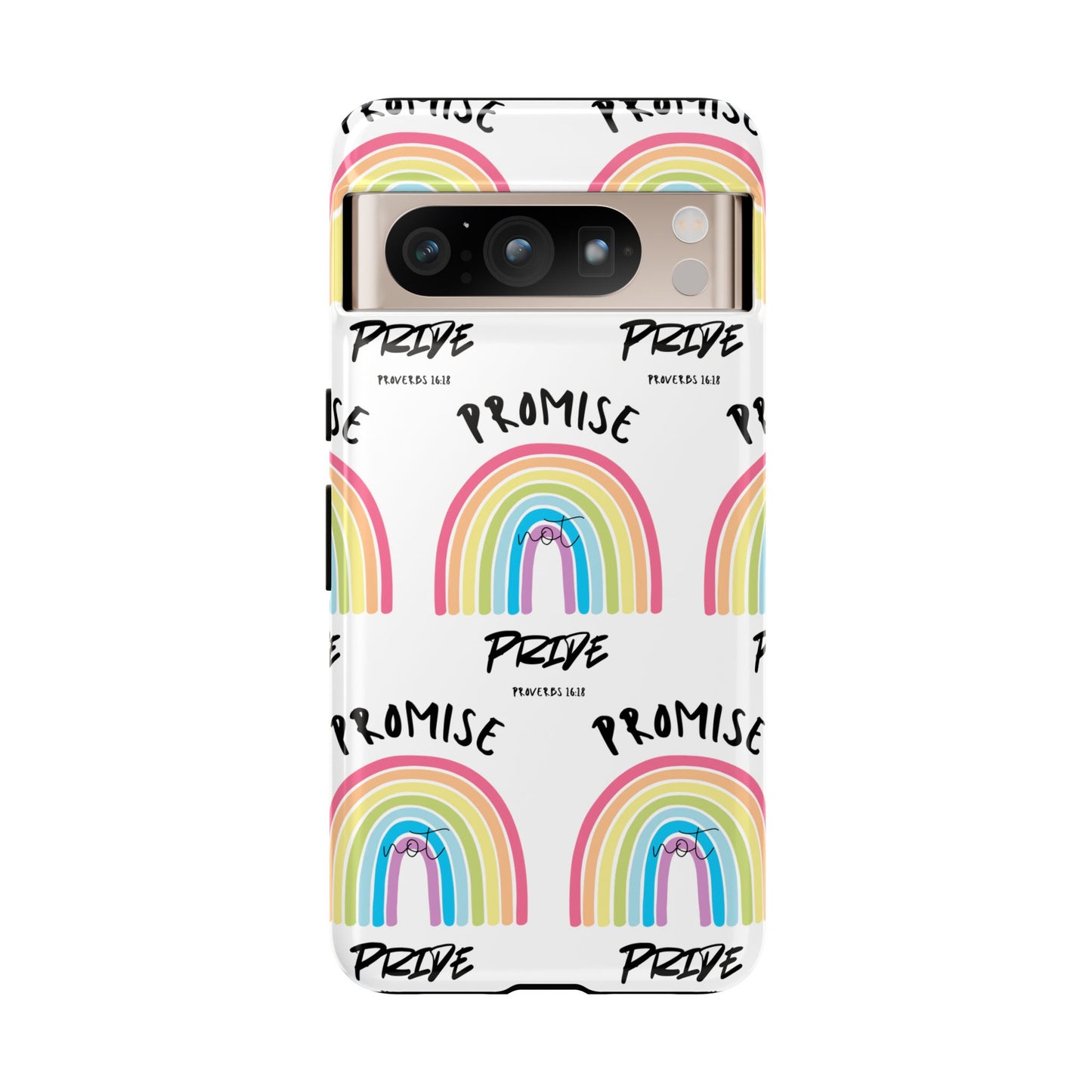 "Promise Not Pride" Phone Case