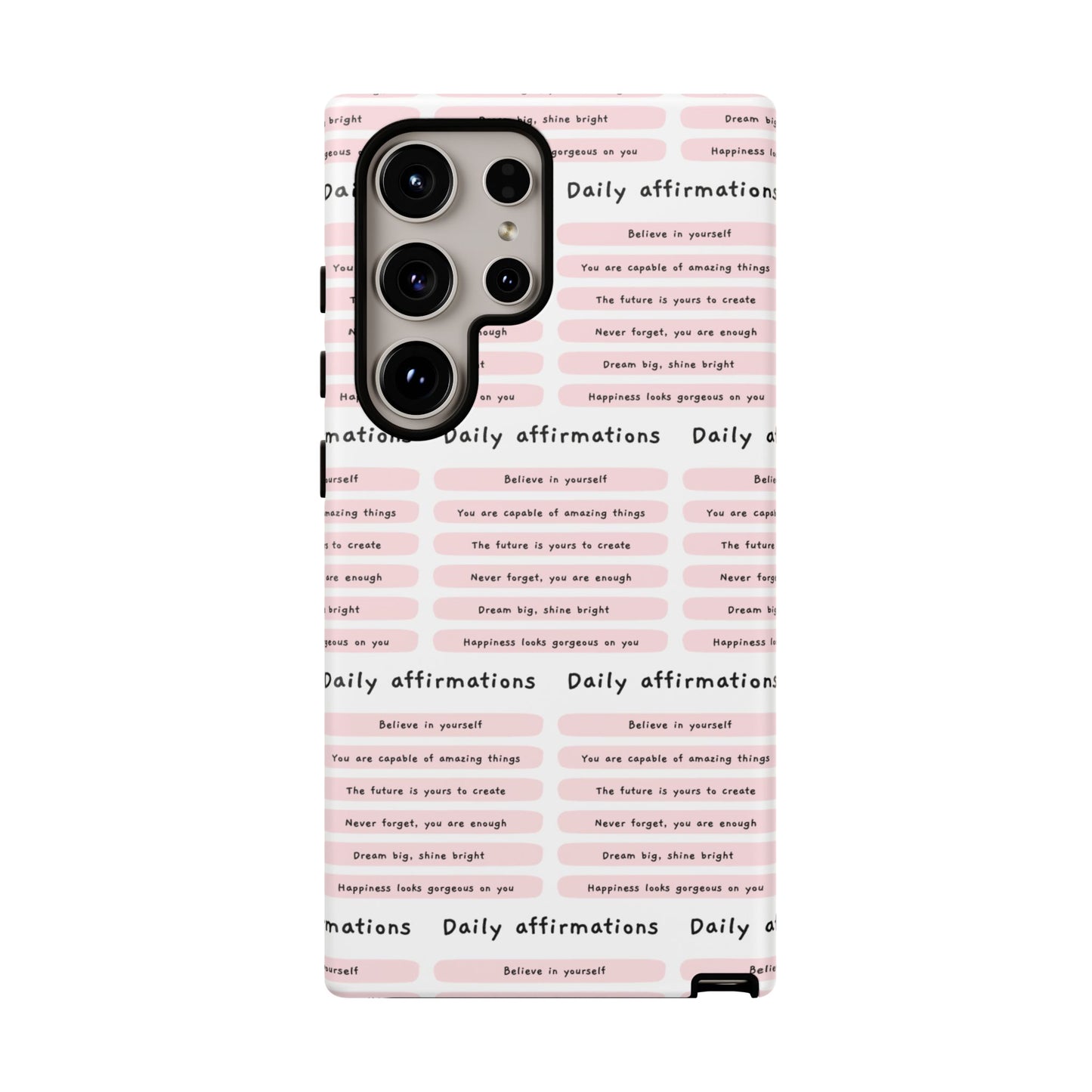 "Daily Affirmations" Phone Case