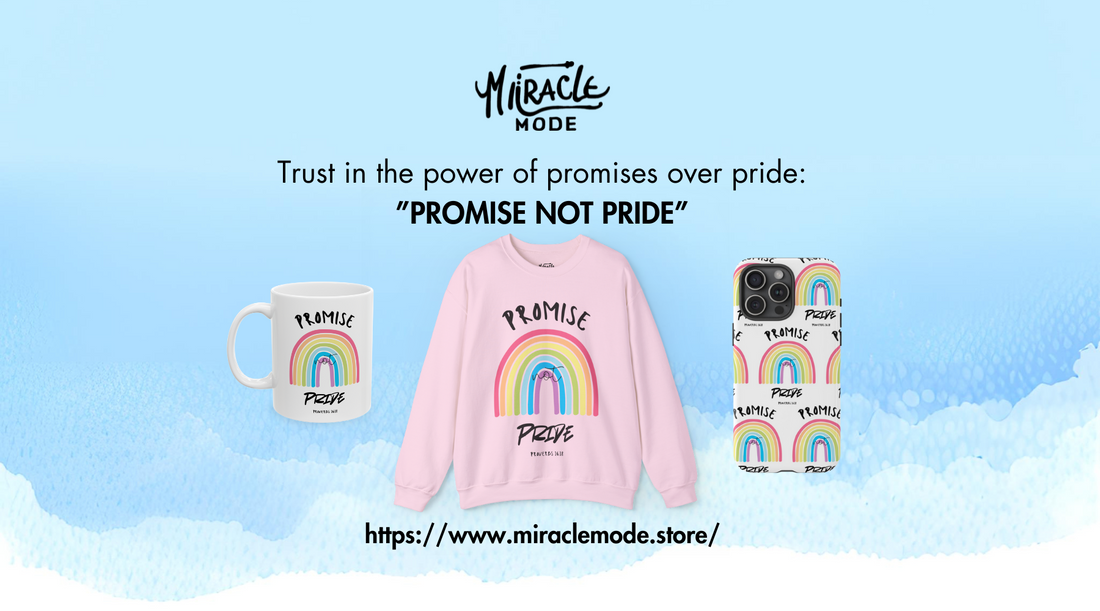 Introducing the "Promise Not Pride" Collection: Walk in Humility