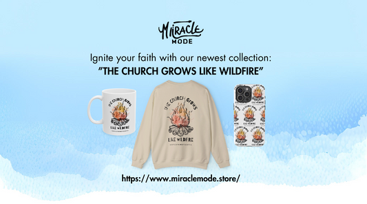 Introducing "The Church Grows Like Wildfire" Collection: Ignite Your Faith