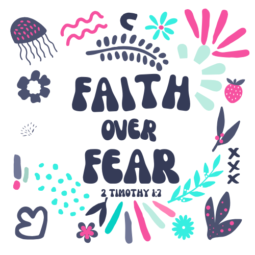 Faith Over Fear