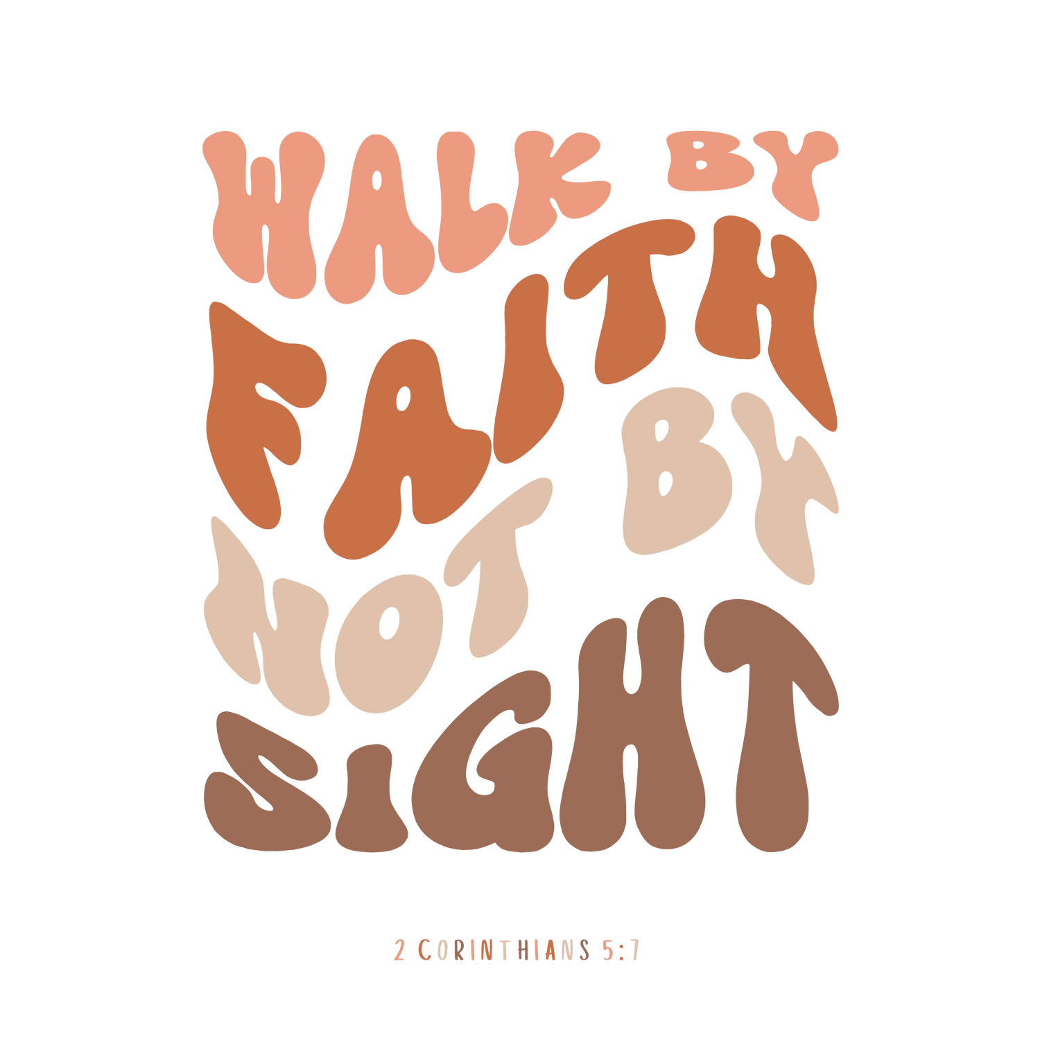 Walk By Faith