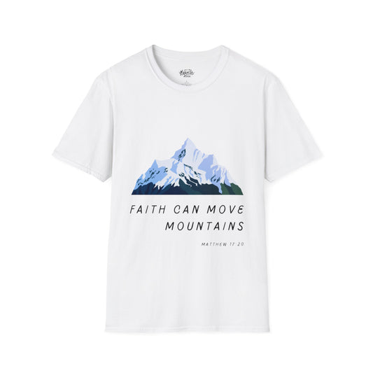 "Faith Can Move Mountains" T-Shirt