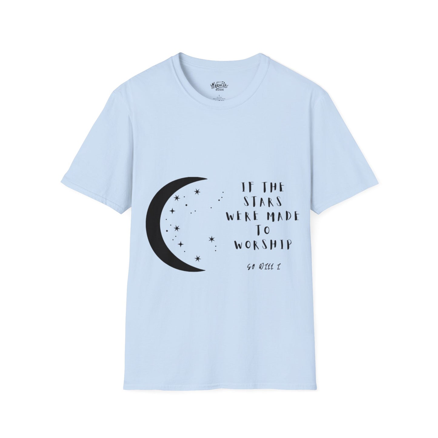 "If The Stars Were Made To Worship" T-Shirt