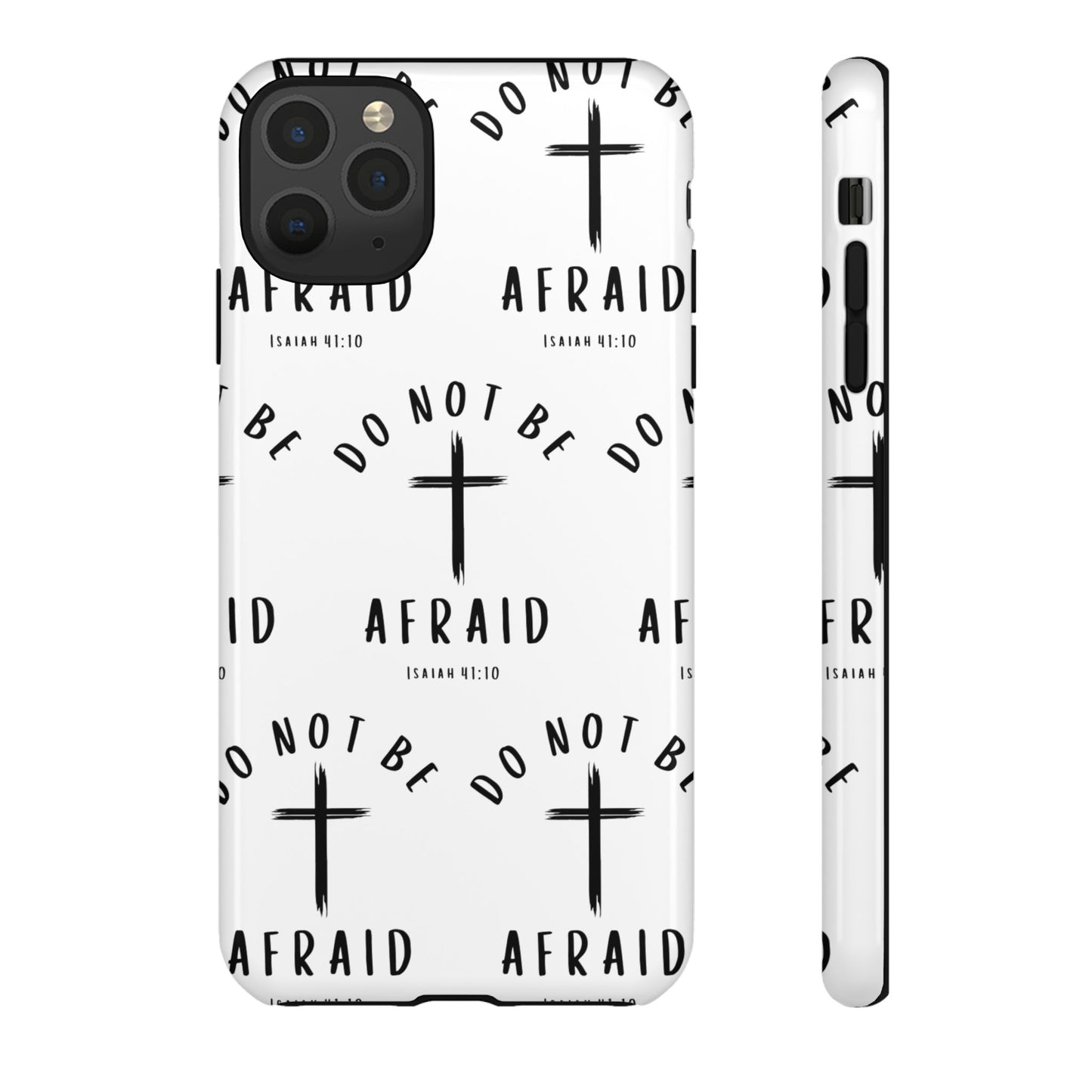 "Do Not Be Afraid" Phone Case