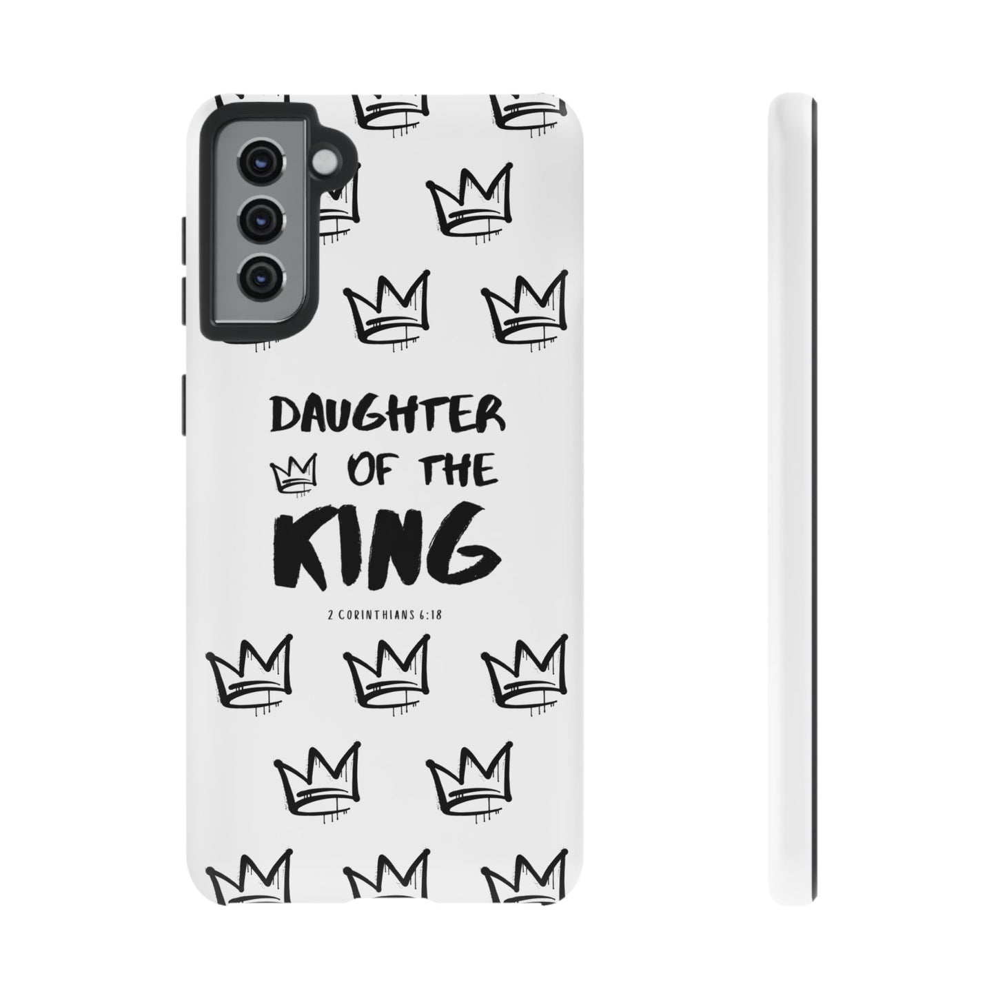 "Daughter of the King" Phone Case