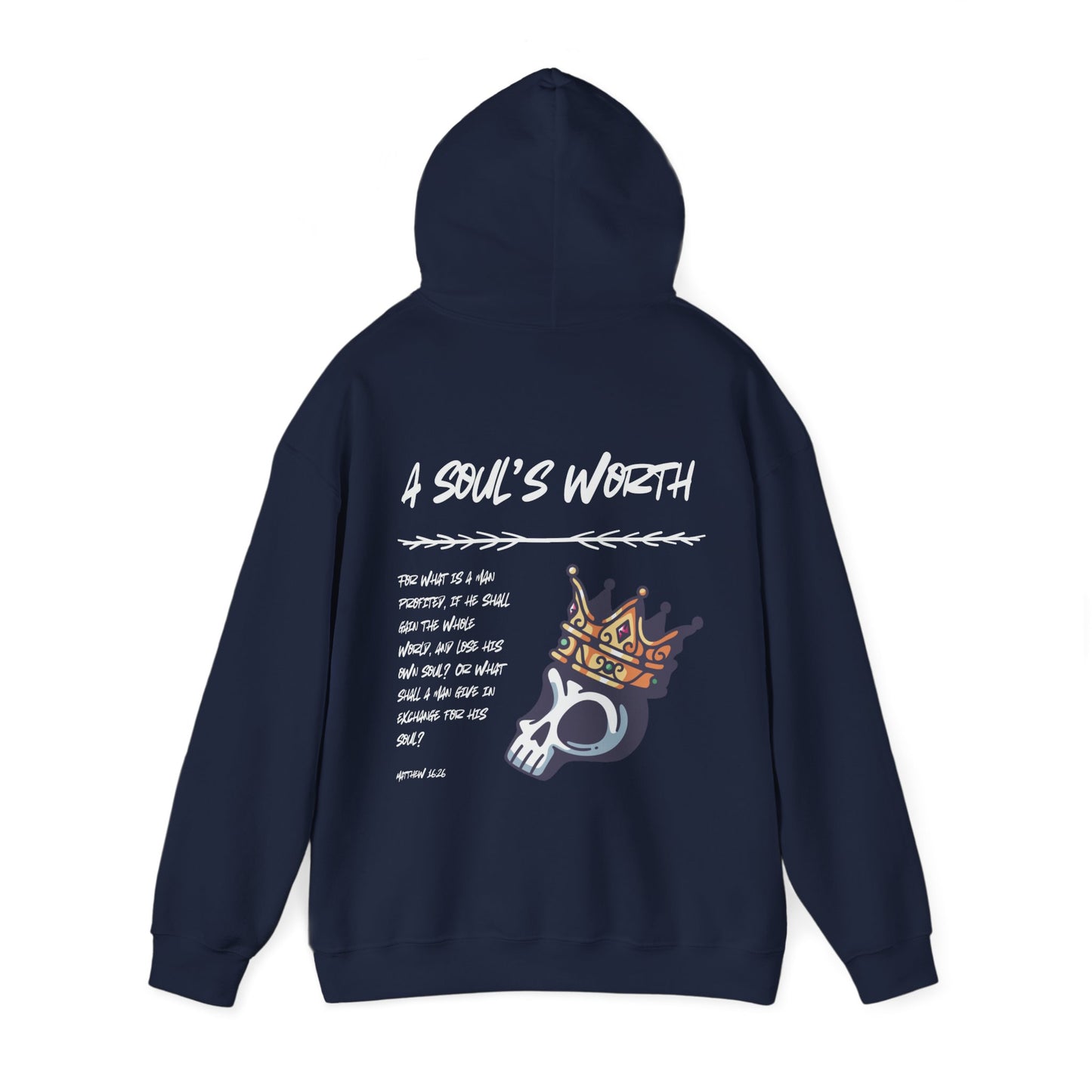 "A Soul's Worth" Hoodie