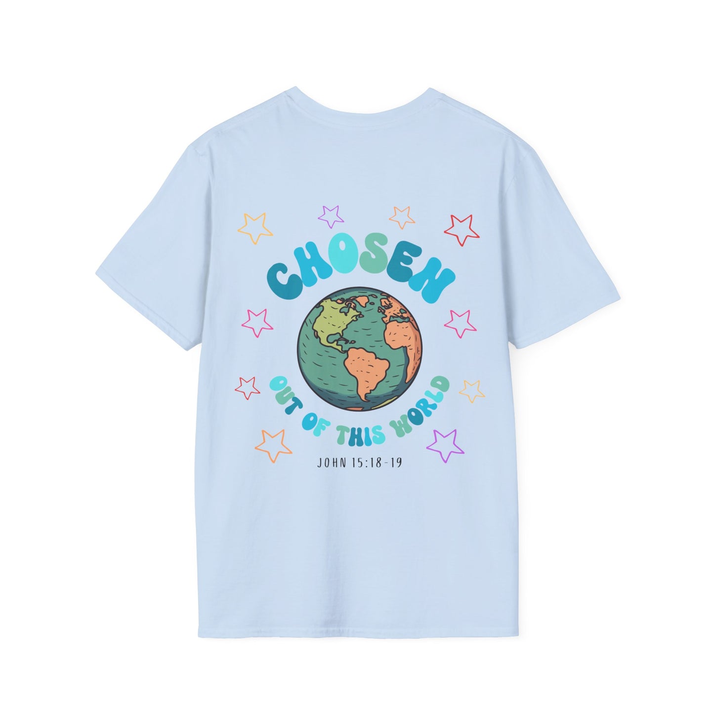 "Chosen Out Of This World" T-Shirt