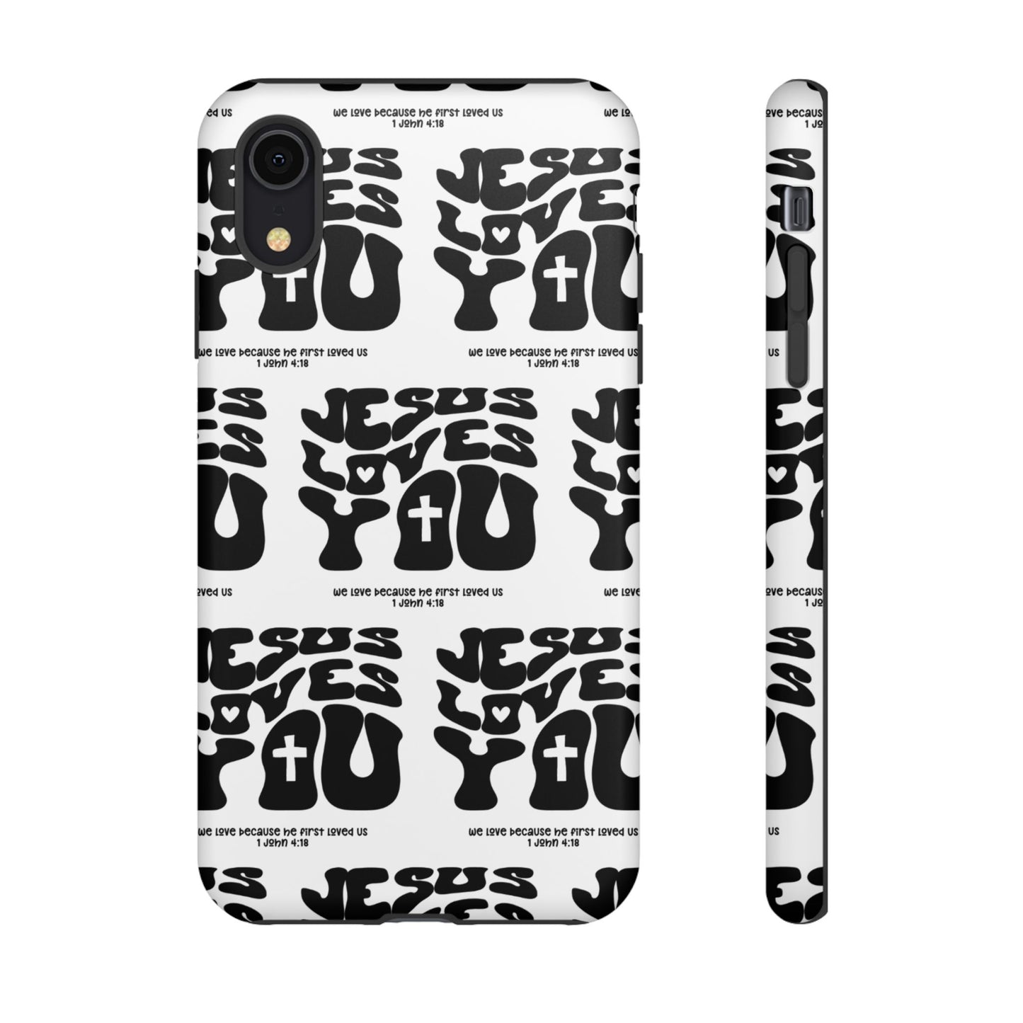 "Jesus Loves You" Phone Case