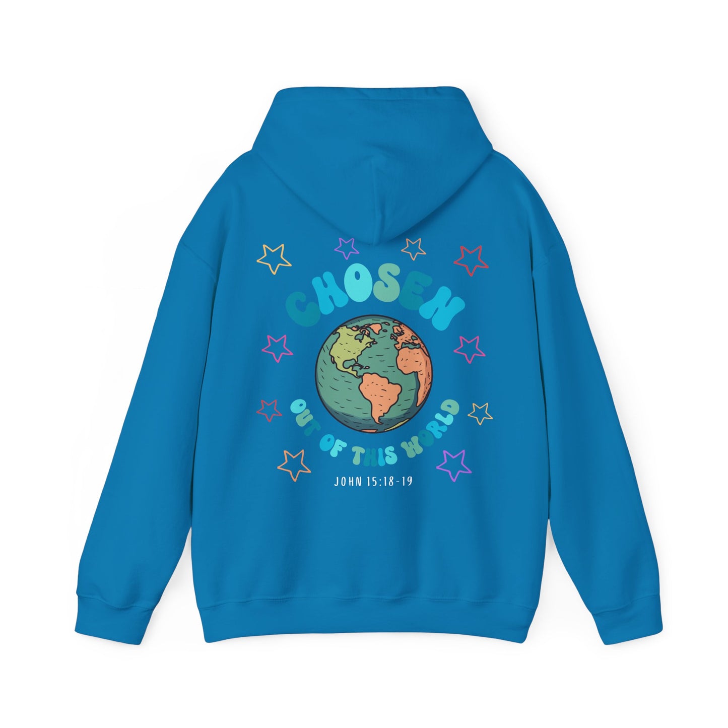 "Chosen Out Of This World" Hoodie