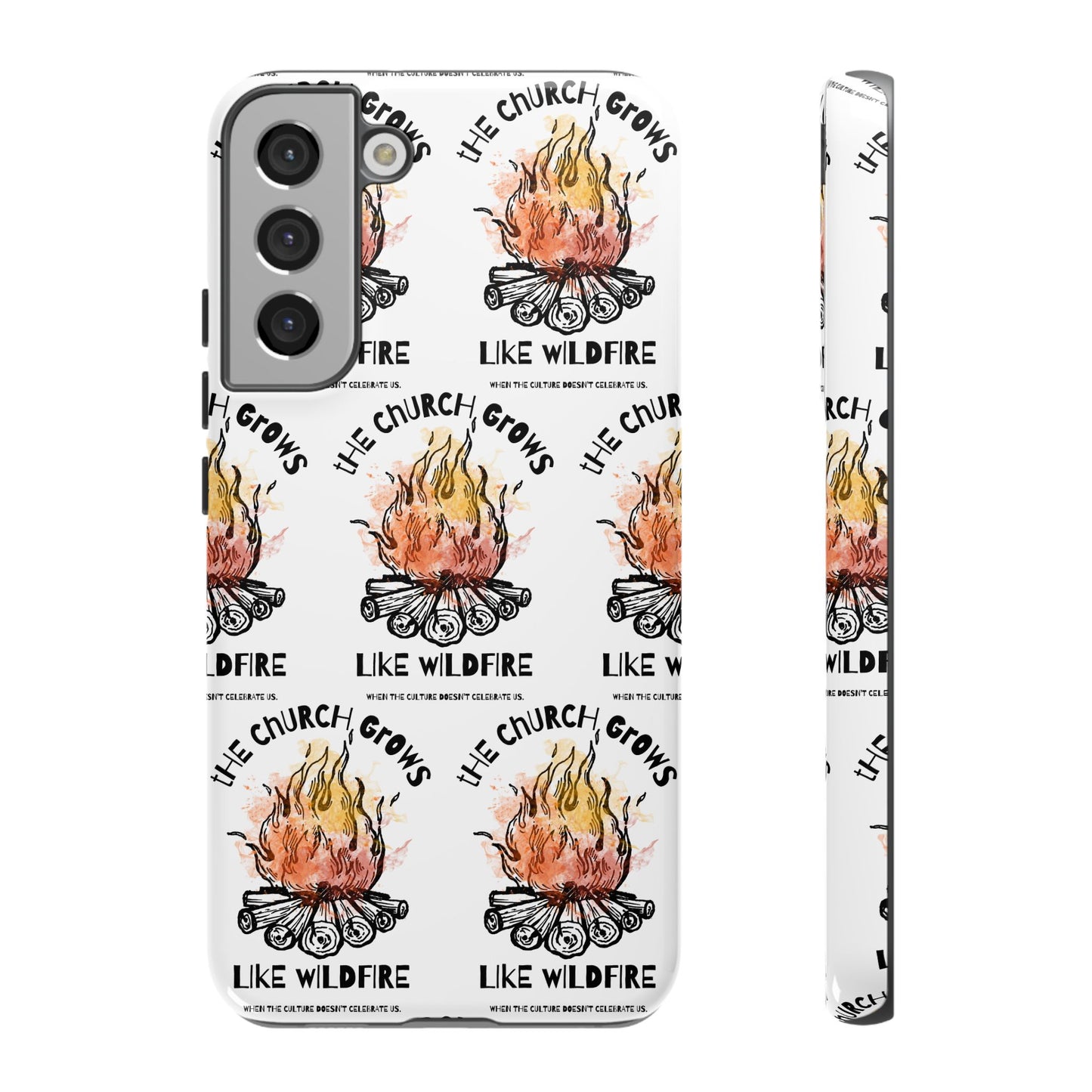 "The Church Grows Like Wildfire" Phone Case