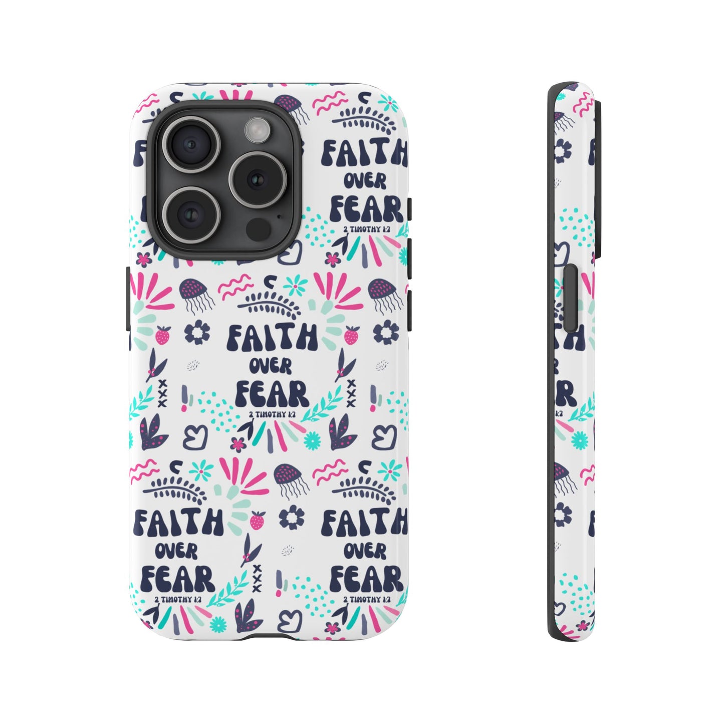 "Faith Over Fear" Phone Case