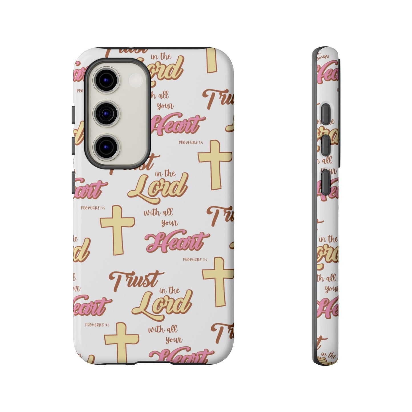 "Trust In The Lord" Phone Case