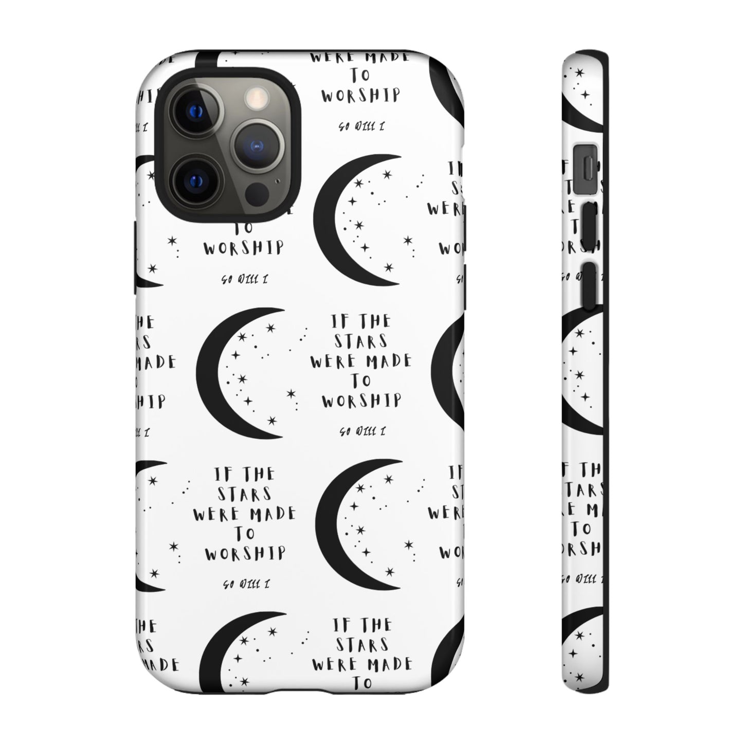 "If The Stars Were Made To Worship" Phone Case