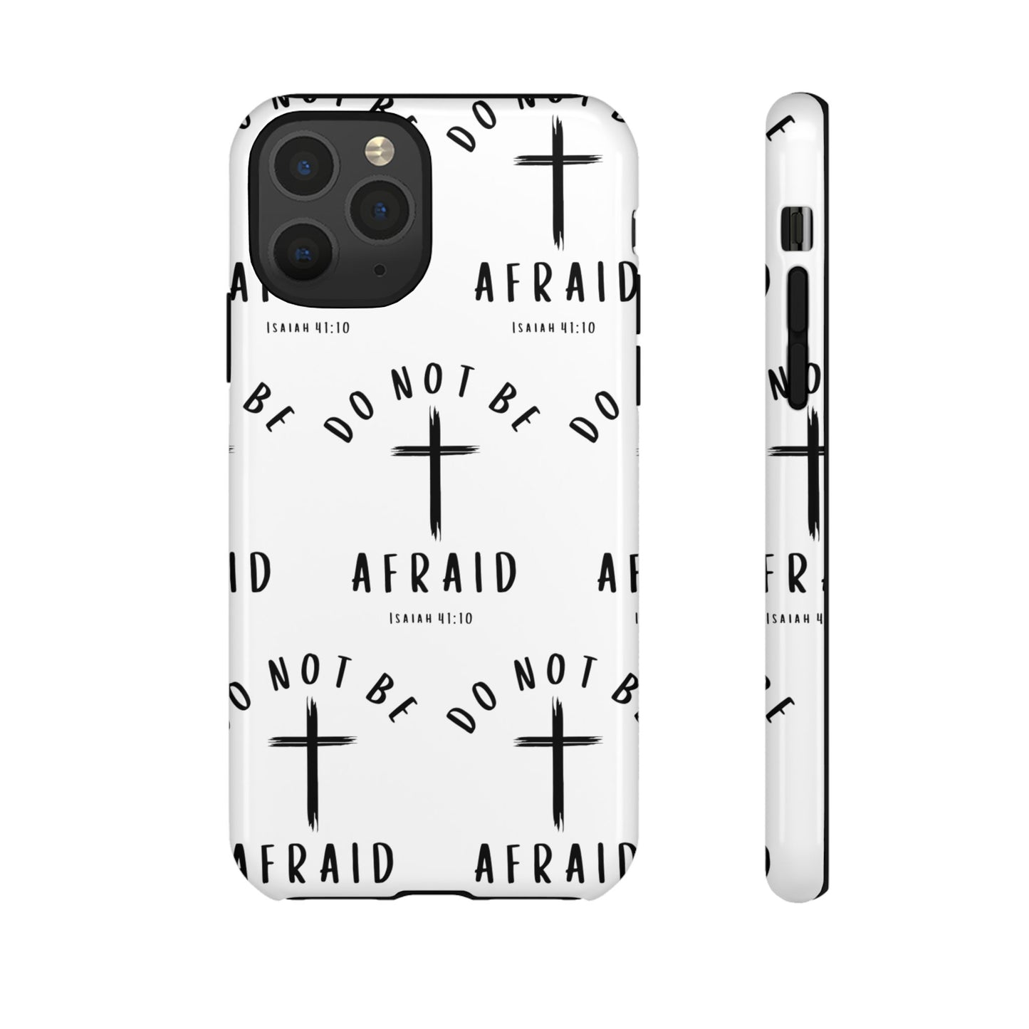 "Do Not Be Afraid" Phone Case