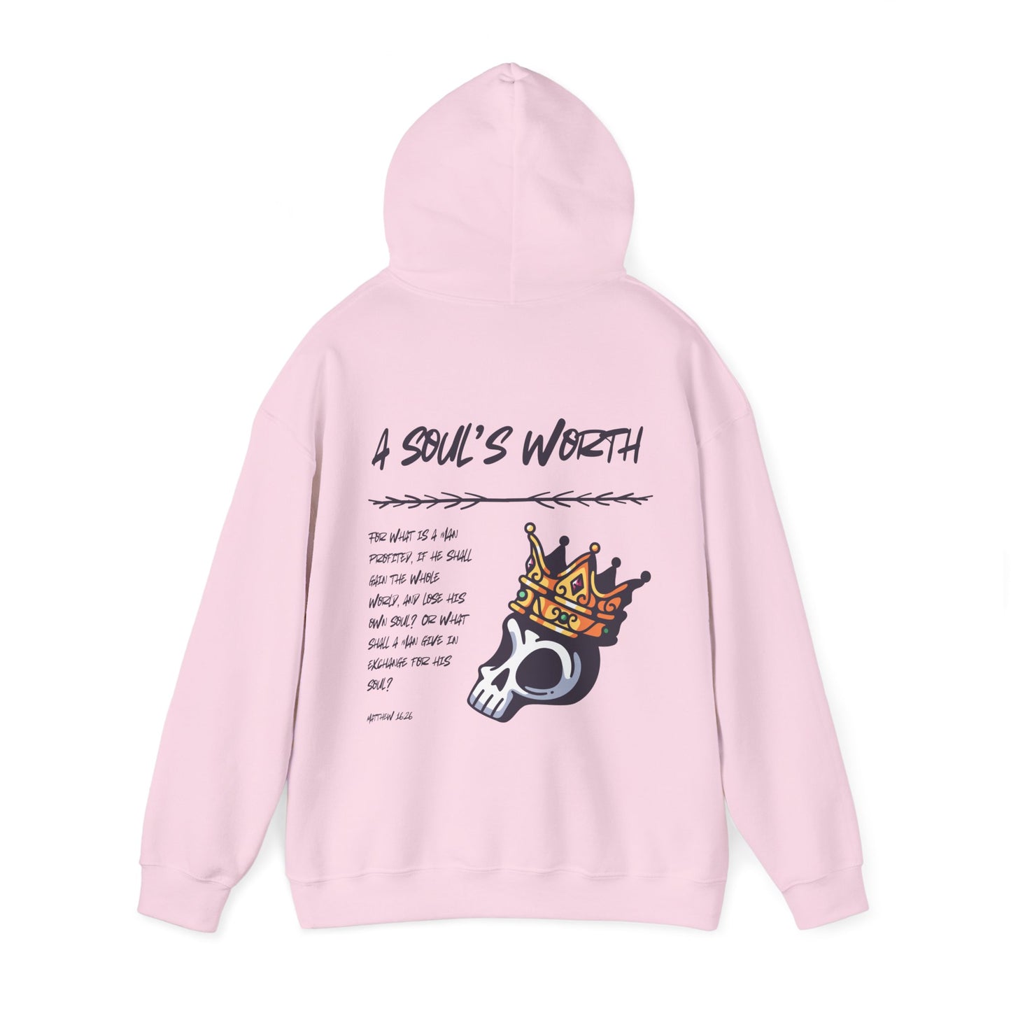 "A Soul's Worth" Hoodie