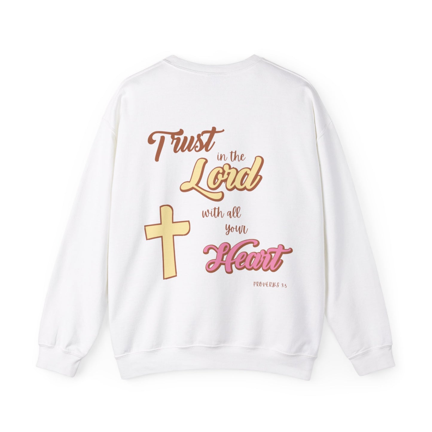 "Trust In The Lord" Sweatshirt