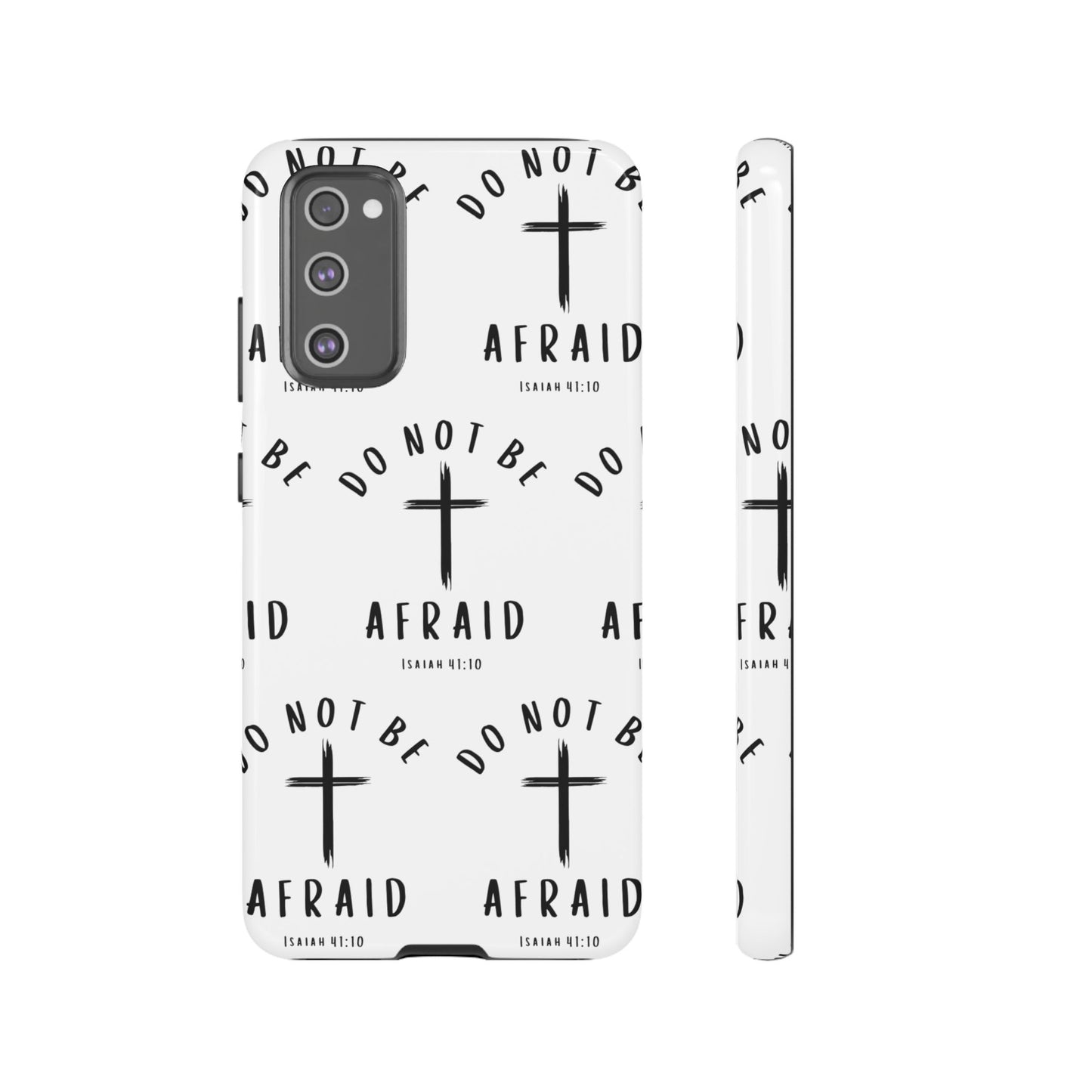 "Do Not Be Afraid" Phone Case