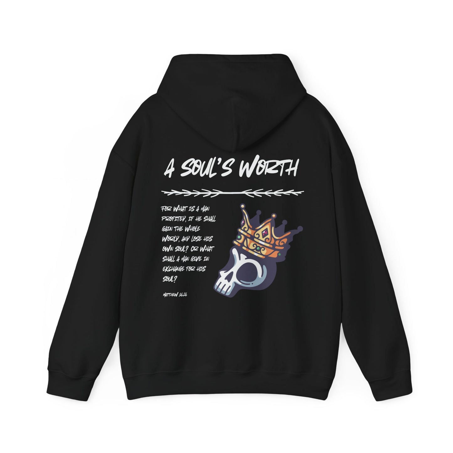 "A Soul's Worth" Hoodie