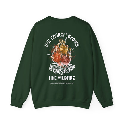 "The Church Grows Like Wildfire" Sweatshirt