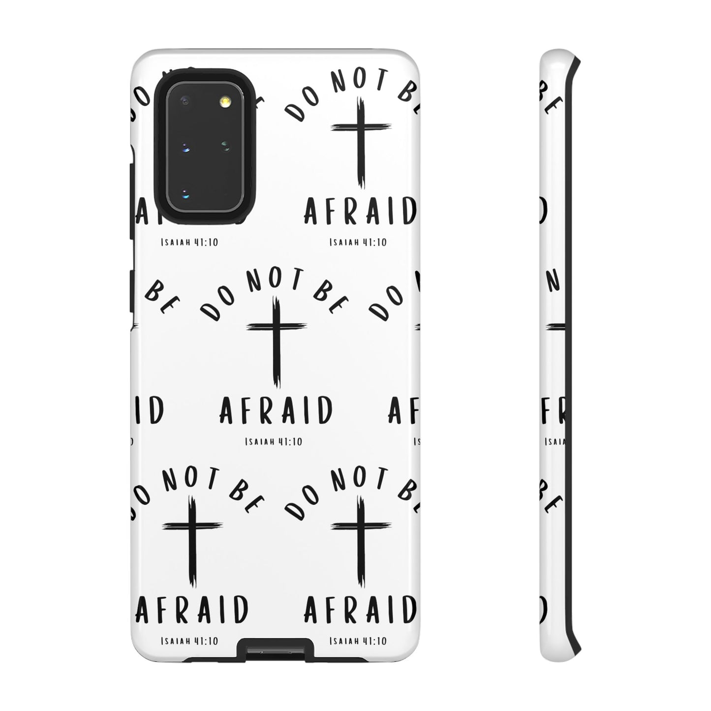 "Do Not Be Afraid" Phone Case