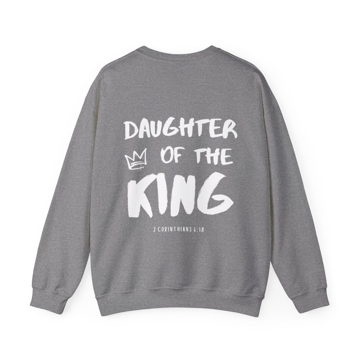 "Daughter of the King" Sweatshirt