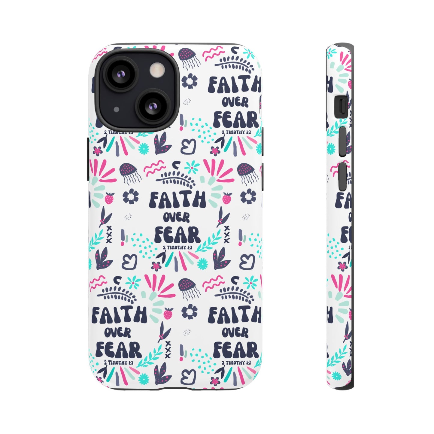 "Faith Over Fear" Phone Case